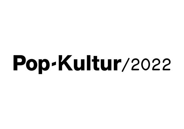 Pop-Kultur 2022 - 24. bis 26. August 2022
